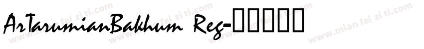 ArTarumianBakhum Reg字体转换